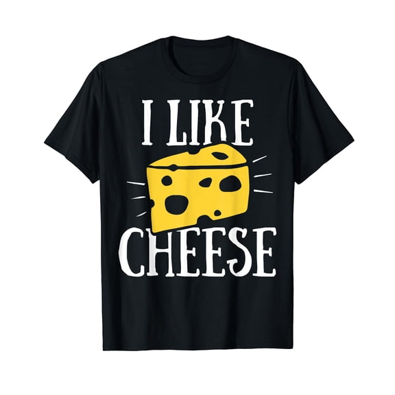I Like Cheese Black T-Shirt - Shirt with Funny Fun Sayings Black T-Shirt