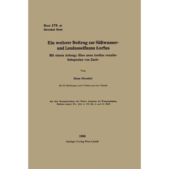 Sitzungsberichte Der Ãsterreichischen Ak Ein Weiterer Beitrag Zur SÃ¼Ãwasser- Und Landasselfauna Korfus: Mit Einem Anhang: Eine Neue Asellus Coxalis-Subspezies Vo, (Paperback)
