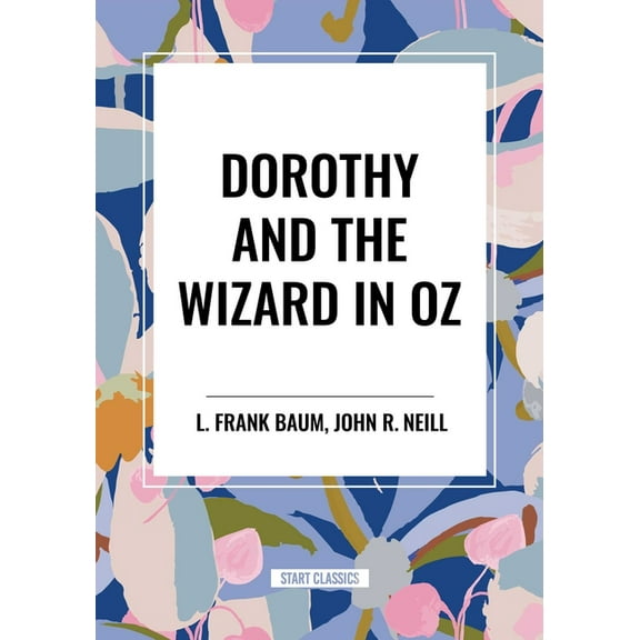 Dorothy and the Wizard in Oz, (Hardcover)
