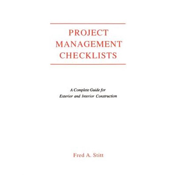 Pre-Owned Project Management Checklist: A Complete Guide for Exterior and Interior Construction, (Paperback)
