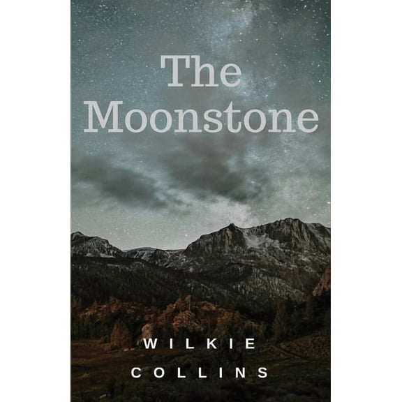 The Moonstone: A 19th-century British epistolary and detective novel, (Paperback)