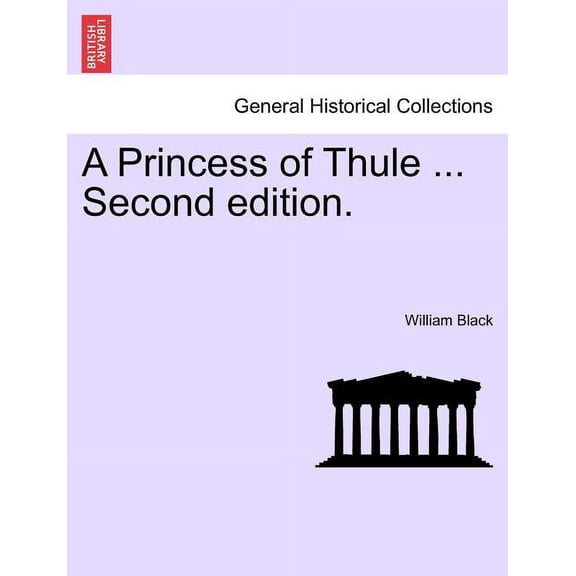 A Princess of Thule ... Second Edition. Paperback