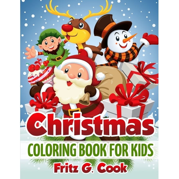 Christmas Coloring Book For Kids: Coloring Pages For Kids, Christmas Activity Book For Kids, Merry Christmas Activity Book For Kids (Paperback)