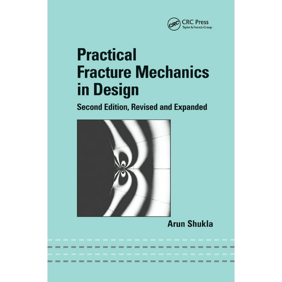 Practical Fracture Mechanics in Design, (Paperback)