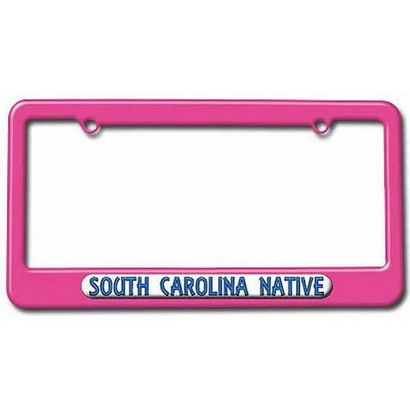 South Carolina Native, State Pride License Plate Tag Frame, Multiple Colors