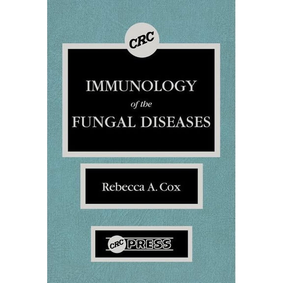 Immunology of the Fungal Diseases, (Hardcover)