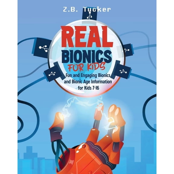 Real Bionics for Kids, (Paperback)