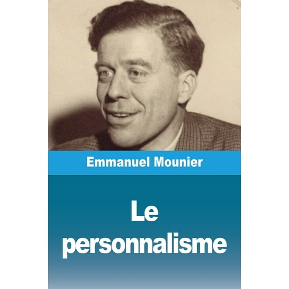 Le personnalisme, (Paperback)