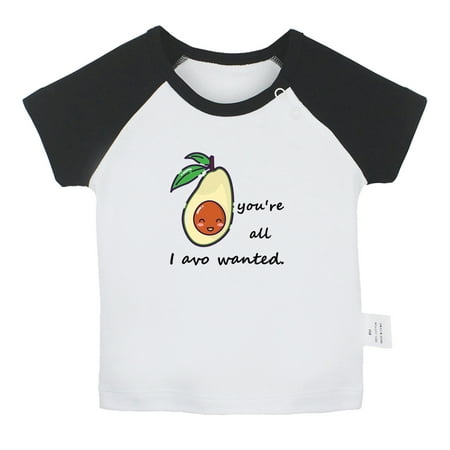 

iDzn You re All I Avo Wanted Funny T shirt For Baby Newborn Babies T-shirts Infant Fruit Avocado Tops 0-24M Kids Graphic Tees Clothing (Short Black Raglan T-shirt 18-24 Months)