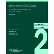 Electrophysiologic Testing in Disorders of the Retina, Optic Nerve, and Visual Pathway (American Academy of Ophthalmology Monograph Series, No. 2) [Paperback - Used]