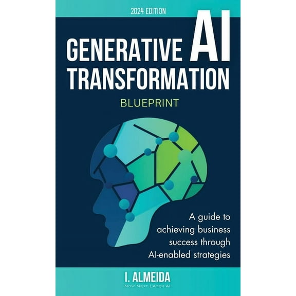 Byte-Sized Learning Generative AI Transformation Blueprint, Book 3, (Paperback)