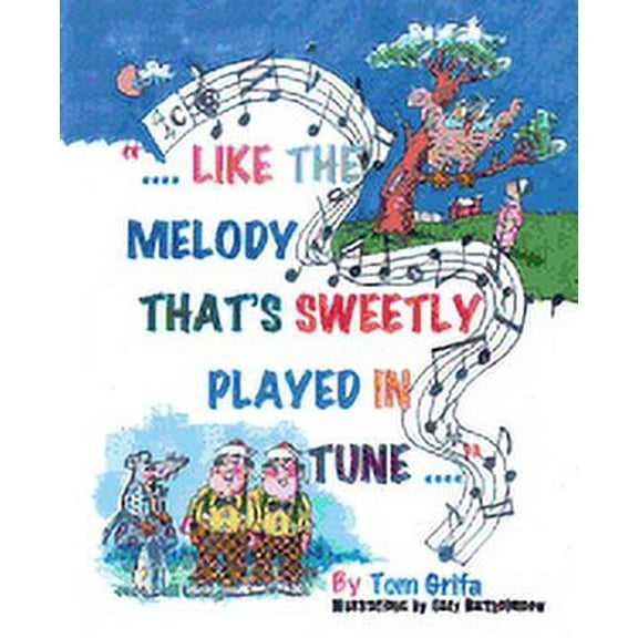 Like the Melody that's Sweetly Played in Tune (Paperback)