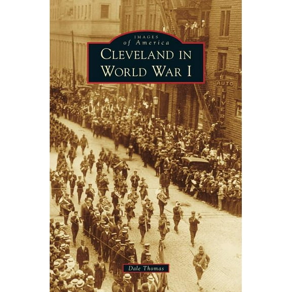 Cleveland in World War I (Hardcover)