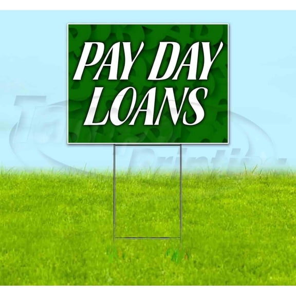 Payday Loans (18" x 24") Yard Sign, Includes Metal Step Stake