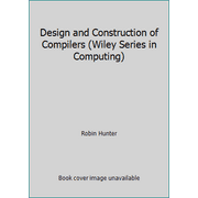 Angle View: Design and Construction of Compilers (Wiley Series in Computing) [Hardcover - Used]
