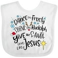 thumbnail image 3 of Inktastic Dance Like Frosty, Shine Like Rudolph, Give Like Santa Boys or Girls Baby Bib, 3 of 4