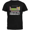 thumbnail image 1 of I Wear This Shirt Periodically Black Adult T-Shirt, 1 of 1