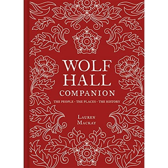 Wolf Hall Companion