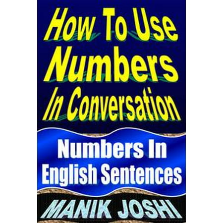 How to Use Numbers in Conversation: Numbers in English Sentences -