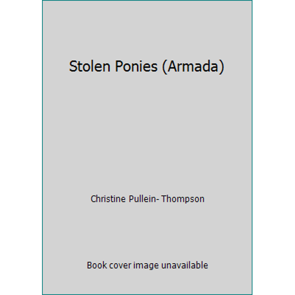 Pre-Owned Stolen Ponies (Armada) (Paperback) 0006908284 9780006908289