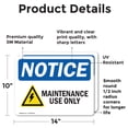 thumbnail image 2 of (2 Pack) Maintenance Use Only Sign, 2 of 7