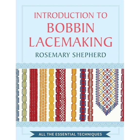 An Introduction to Bobbin Lace Making (Paperback)