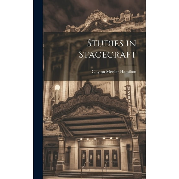 Studies in Stagecraft (Hardcover)