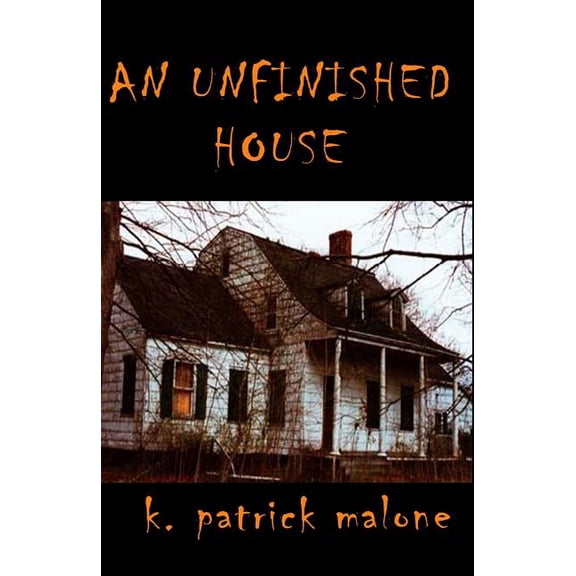 An Unfinished House Paperback