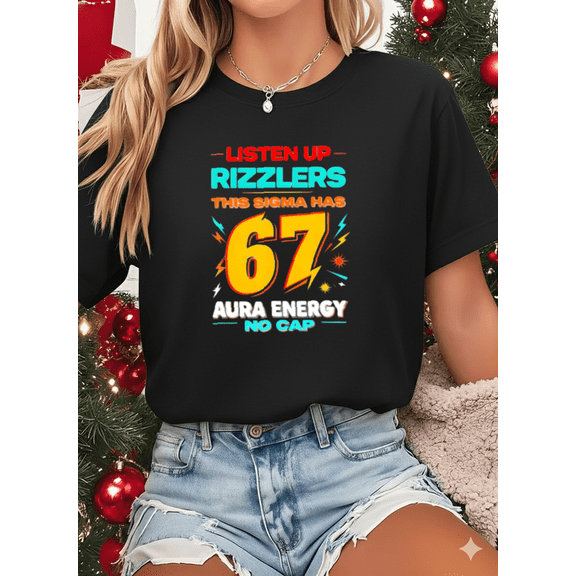 Funny Sigma Aura Energy 67 Meme Rizzlers Holiday Vibe Unisex T-Shirt up to size 5XL