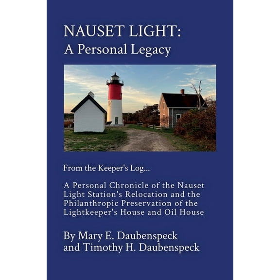 Nauset Light: A Personal Legacy, (Paperback)