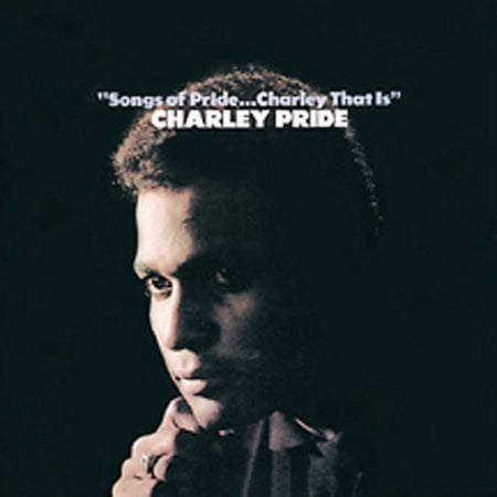 Songs Of Pride: Charley That Is