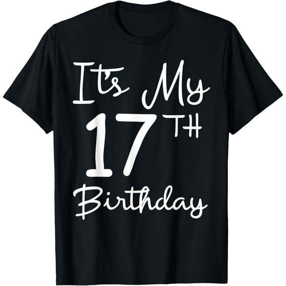 Its My 17 Birthday Cool 17 Years Old Bday Gift 17th Birthday T-Shirt