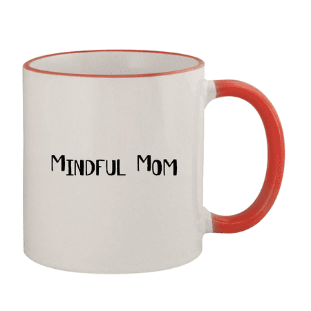 

Mindful Mom - 11oz Ceramic Colored Rim & Handle Coffee Mug Red