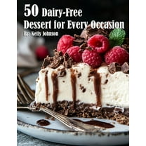 50 Dairy-Free Desserts for Every Occasion, (Paperback)