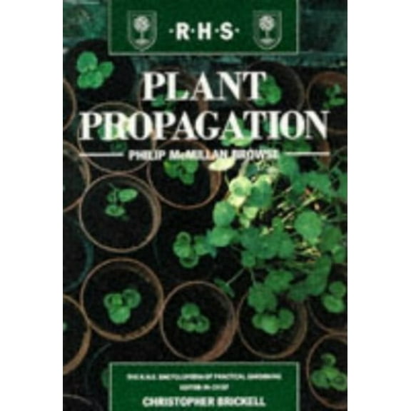 Pre-Owned Plant Propagation (RHS Royal Horticultural Society's Encyclopaedia of Practical Gardening S) Paperback