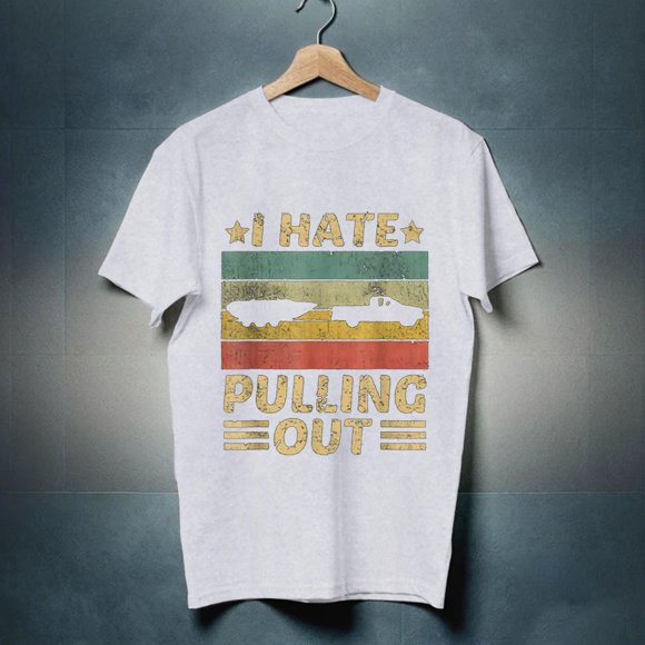 I Hate Pulling Out Boating Boat Captain Funny Saying Quote Vintage Men's T-Shirt