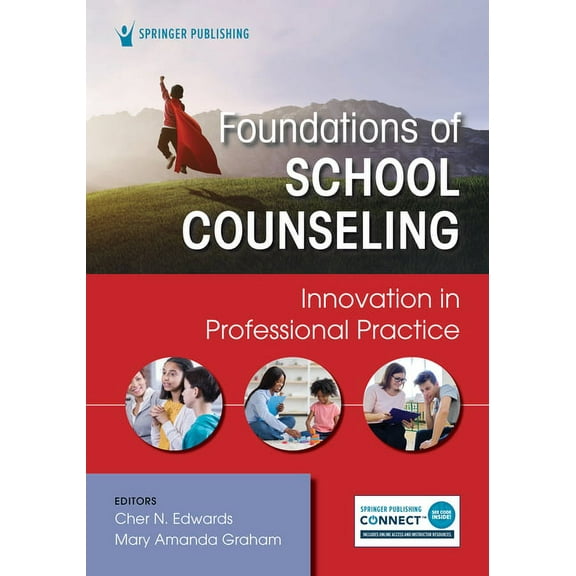 Foundations of School Counseling: Innovation in Professional Practice, (Paperback)