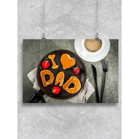 I Love Dad Breakfast Poster -Image by Shutterstock