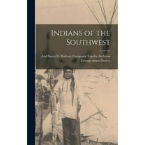 Indians of the Southwest, (Hardcover)
