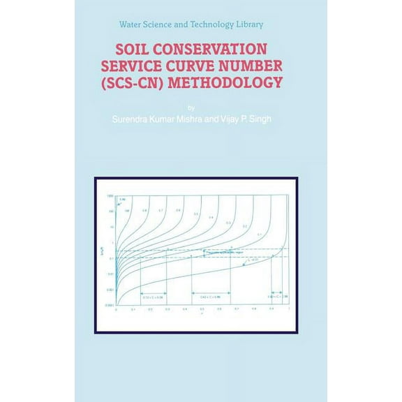 Water Science and Technology Library Soil Conservation Service Curve Number (Scs-Cn) Methodology, Book 42, (Hardcover)