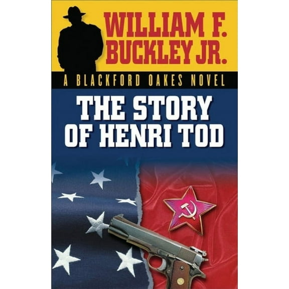 Blackford Oakes Novel The Story of Henri Tod, (Paperback)