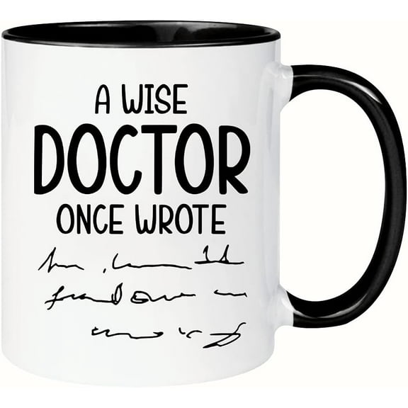 YYWUDISHOP - Funny Doctor Mug, A Wise Doctor Once Wrote Mug, Medical Doctor Mug, Physician Mug, For Female,Doctor birthday, 11oz Ceramic Coffee Mug/Tea Cup