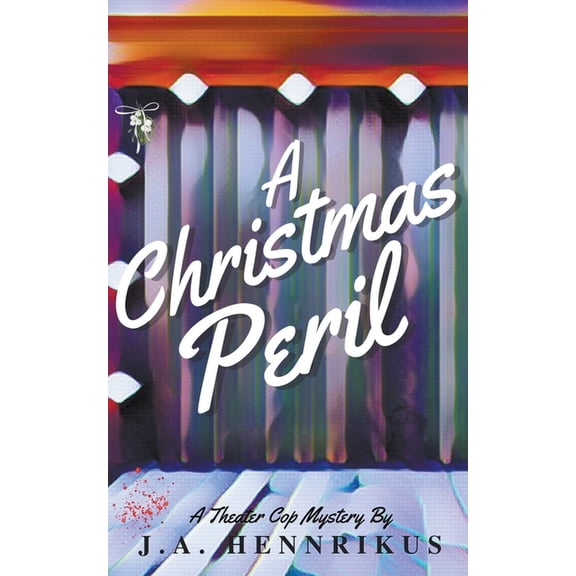 Theater Cop Mysteries A Christmas Peril, Book 1, (Paperback)