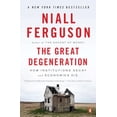 thumbnail image 1 of Pre-Owned The Great Degeneration: How Institutions Decay and Economies Die (Paperback) 0143125524 9780143125525, 1 of 1