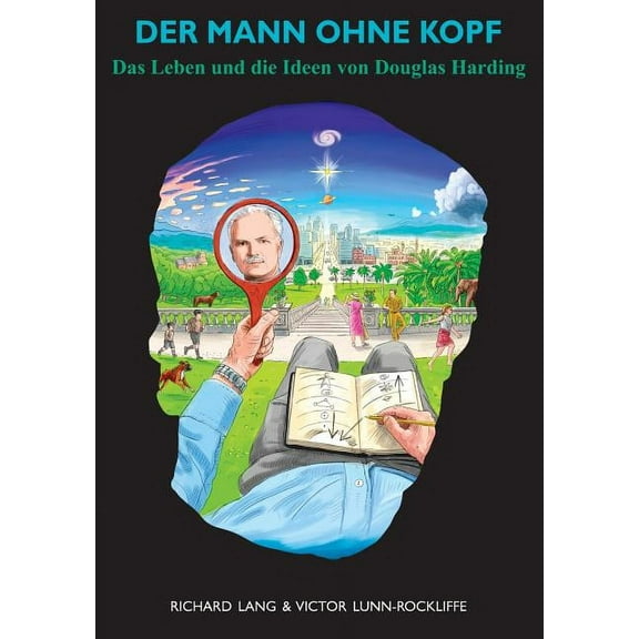 Der Mann Ohne Kopf: Das Leben und die Ideen von Douglas Harding (Hardcover)