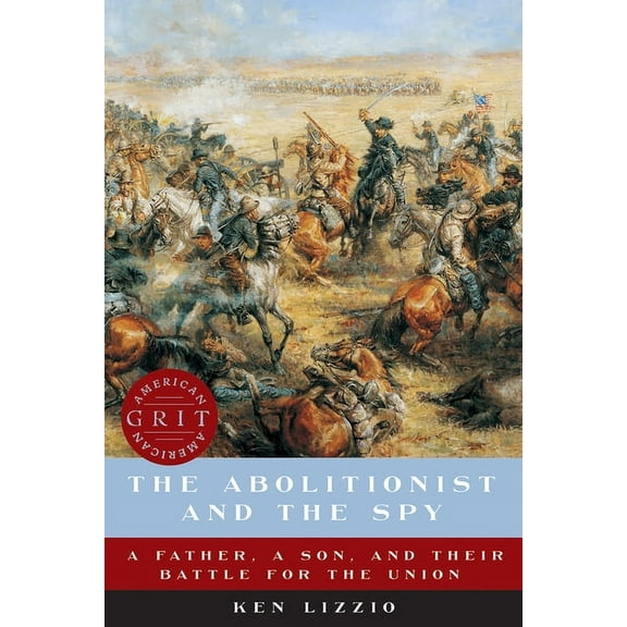 The Abolitionist and the Spy (Paperback)