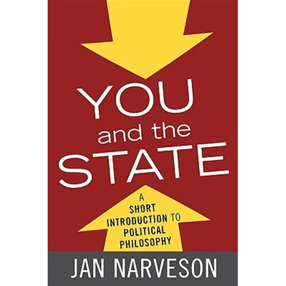 Pre-Owned You and the State: A Short Introduction to Political Philosophy (Elements of Philosophy) Paperback