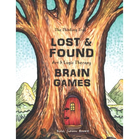 Pre-Owned Lost & Found - Art & Logic Therapy - Brain Games - Book 4: Creative Puzzles to Sharpen the Mind (The Thinking Tree - Brain Fog & Covid Brain), 9798447207953, , Paperback,
