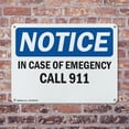 thumbnail image 4 of (2 Pack) In Case Of Emergency Call 911 OSHA Notice Sign 14 Inch X 10 Inch Indoor / Outdoor Rust-Free Aluminum Metal Signs for Workplace, Workshop, and Construction Site, Made in the USA, 4 of 8