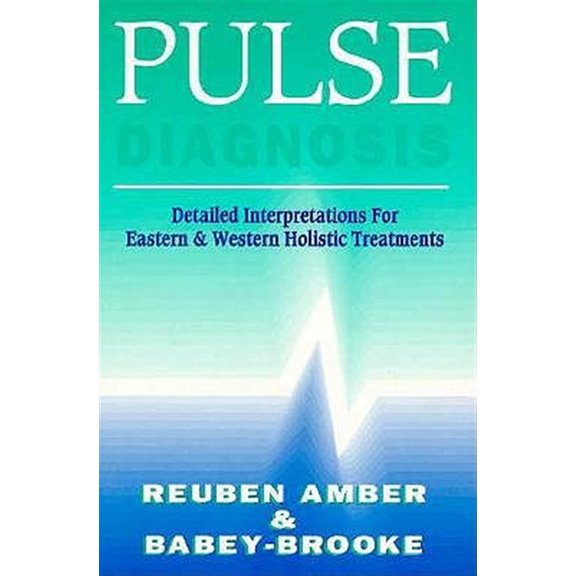 Pre-Owned Pulse Diagnosis (Paperback) 0943358418 9780943358413